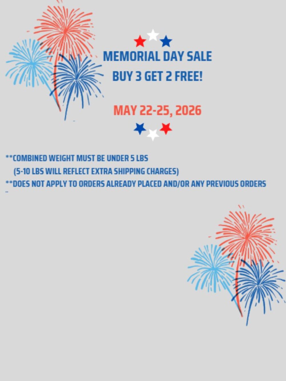 MEMORIAL DAY SALE!!  Buy 3 get 2 FREE!!!